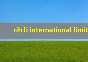 rih li international limited